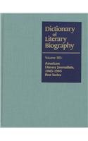 Stock image for Dictionary of Literary Biography: American Literary Journalists 1945-1995: First Series (Dictionary of Literary Biography, 185) for sale by Discover Books
