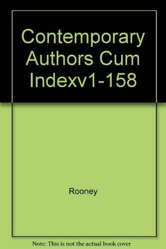 Contemporary Authors Cum Indexv1-158 (9780787611866) by Rooney