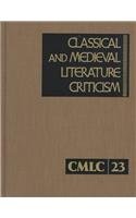 Stock image for Classical and Medieval Literature Criticism for sale by ThriftBooks-Dallas