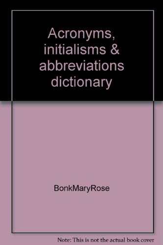 Stock image for Acronyms, Initialisms & Abbreviations Dictionary (Volume 1, Part 1, A-F) for sale by The Book Bin