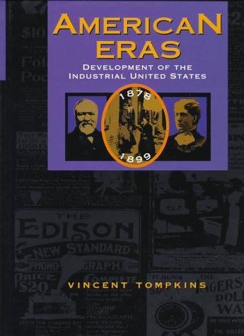 9780787614850: American Eras: Development of the Industrial United States, 1878-1899 (American Eras, 8)