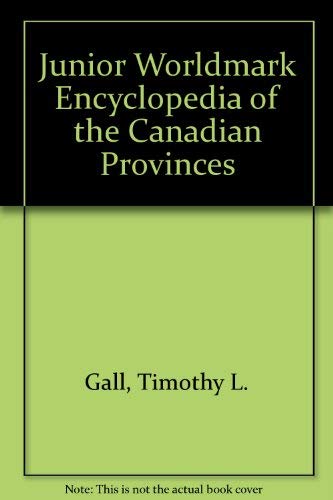 Imagen de archivo de Junior Worldmark Encyclopedia of the Canadian Provinces a la venta por Better World Books