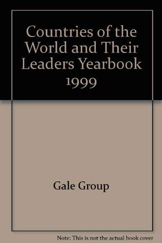Countries of the World and Their Leaders Yearbook, 1999 (9780787615086) by Gale Cengage Learning