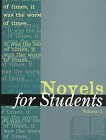 Beispielbild fr Novels for Students : Presenting Analysis, Context and Criticism on Commonly Studied Novels zum Verkauf von Better World Books