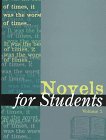 Imagen de archivo de Novels for Students : Presenting Analysis, Context and Criticism on Commonly Studied Novels a la venta por Better World Books