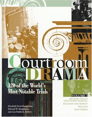 Beispielbild fr Courtroom Drama : 120 of the World's Most Notable Trials zum Verkauf von Better World Books