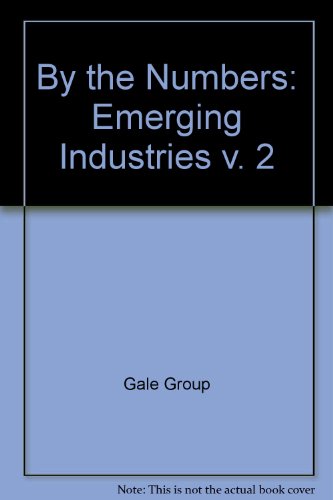 By the Numbers: Emerging Industries (9780787618599) by Lazich, Robert S.