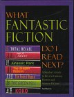 What Fantasy Fiction Do I Read Next?: A Reader's Guide to Recent Fantasy, Horror and Science Fiction
