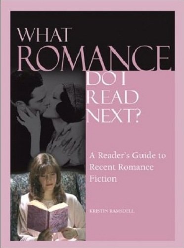 Stock image for What Romance Do I Read Next: A Reader's Guide to Recent Romance Fiction for sale by Irish Booksellers