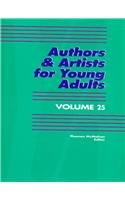 Stock image for Authors & Artists for Young Adults, Vol. 25 for sale by Library House Internet Sales