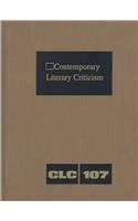 9780787620301: Contemporary Literary Criticism: Excerts from Criticism of the Works of Today's Novelists, Poets, Playwrights, Short Story Writers, and Other Creative Writers