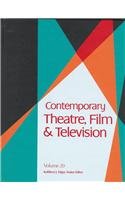 Contemporary Theatre, Film and Television (Contemporary Theatre, Film and Television, 20) (9780787620585) by Kathleen J. Edgar; Joshua Kondek; Pam Zuber; Gale Group