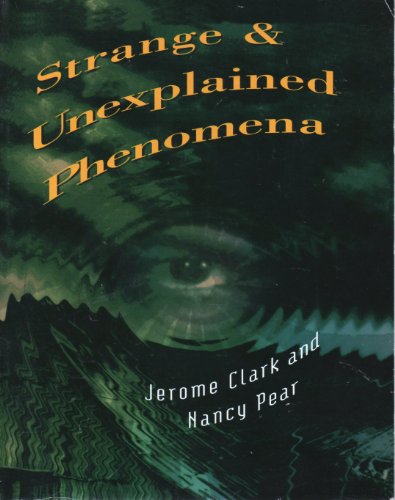 Beispielbild fr Strange and Unexplained Phenomena zum Verkauf von Better World Books
