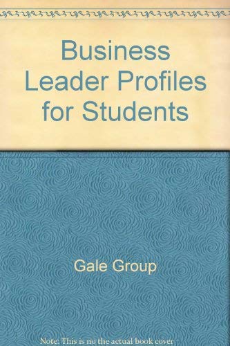 Business Leader Profiles for Students (9780787629359) by Gale Group