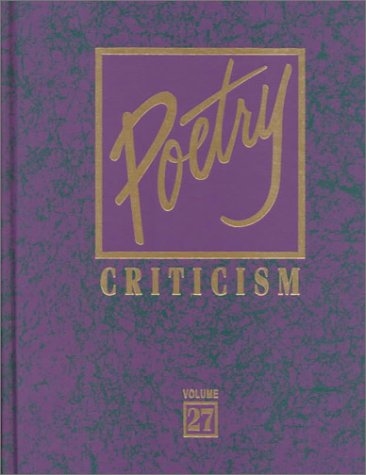 Beispielbild fr Poetry Criticism : Excerpts from Criticism of the Works of the Most Significant and Widely Studied Poets of World Literature zum Verkauf von Better World Books