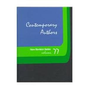 Stock image for Contemporary Authors - New Revision Series - Volume 77 for sale by Cultural Connection