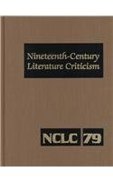 Beispielbild fr Nineteenth-Century Literature Criticism : Excerpts from Criticism of the Works of Novelists, Poets, Playwrights, Short Story Writers, Philosophers, and Other Creative Writers Who Died Between zum Verkauf von Better World Books