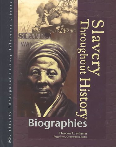 Beispielbild fr Slavery Throughout History : Biographies zum Verkauf von Better World Books