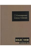 9780787631949: CONTEMP LITERARY CRITICISM V11: Criticism of the Works of Today's Novelists, Poets, Playwrights, Short Story Writers, Scriptwriters, and Other ... Vol 119 (Contemporary Literary Criticism)