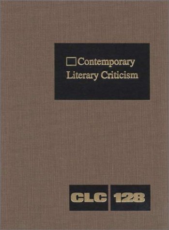 9780787632038: Contemporary Literary Criticism, Vol. 128 (Contemporary Literary Criticism, 128)