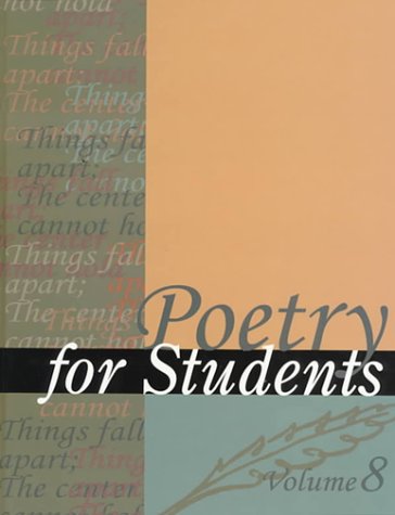 9780787635695: Poetry for Students: Presenting Analysis, Context and Criticism on Commonly Studied Poetry: Vol 8