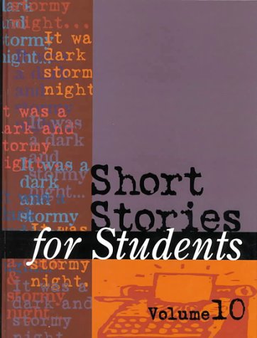 Beispielbild fr Short Stories for Students: Presenting Analysis, Context & Criticism on Commonly Studied Short Stories (Short Stories for Students, VOL 10) zum Verkauf von BookHolders