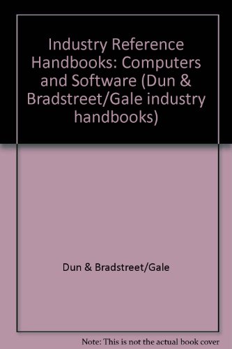 Stock image for Dun and Bradstreet/Gale Industry Handbook: Computers & Software and Broadcasting & Telecommunications (Computers and Software) for sale by Irish Booksellers