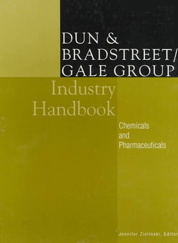 9780787636234: Dun & Bradstreet/Gale Group Industry Handbook: Chemicals and Pharmaceuticals