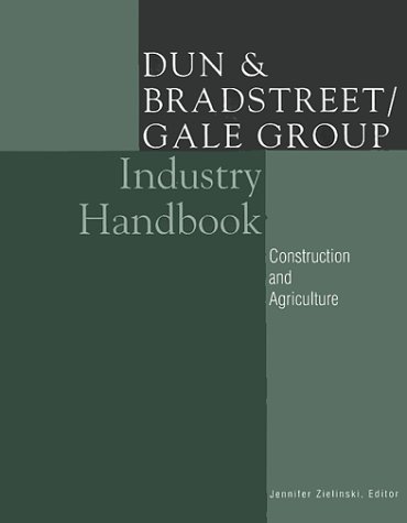 Stock image for D& B/Gale Industry Reference Construction & Agriculture 1 for sale by ThriftBooks-Atlanta