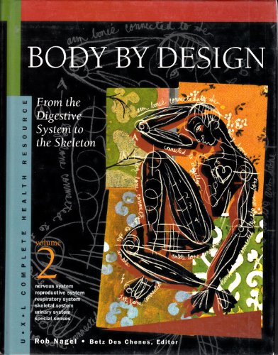 Beispielbild fr Body by Design : From the Digestive to the Skeleton zum Verkauf von Better World Books