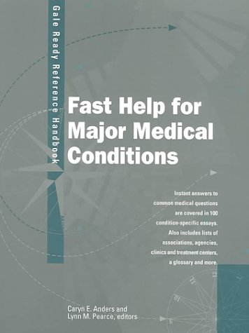 Beispielbild fr FAST HELP FOR MAJOR MEDICAL CONDITIONS A Gale Ready Reference Handbook (Gale Ready Reference Handbooks Series) (Vol 2) zum Verkauf von Neil Shillington: Bookdealer/Booksearch
