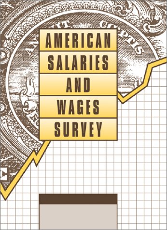 Imagen de archivo de American Salaries and Wages Survey a la venta por Better World Books