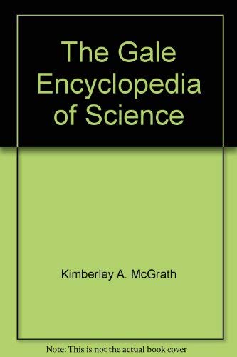 9780787643713: GALE ENCYCLOPEDIA OF SCIENCE 2E