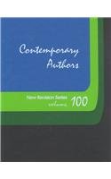 9780787646097: Contemporary Authors New Revision Series: A Bio-Bibliographical Guide to Current Writers in Fiction, General Non-Fiction, Poetry, Journalism, Drama, Motion Pictures, Television, and Other Fields: 100