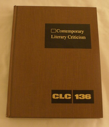 9780787646257: Contemporary Literary Criticism, Vol. 136 (Contemporary Literary Criticism, 136)