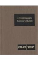 Stock image for Contemporary Literary Criticism, Vol. 137 (Contemporary Literary Criticism, 137) for sale by FOLCHATT