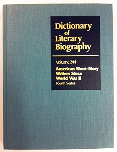 Stock image for AMERICAN SHORT STORY WRITERS SINCE WORLD WAR II. (Dictionary of Literary Biography Volume 244, Fourth Series) for sale by Archer's Used and Rare Books, Inc.