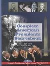 Beispielbild fr Complete American Presidents Sourcebook zum Verkauf von The Book Cellar, LLC