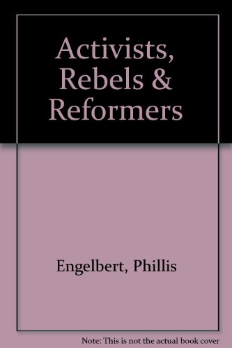Beispielbild fr Activists, Rebels and Reformers zum Verkauf von Better World Books