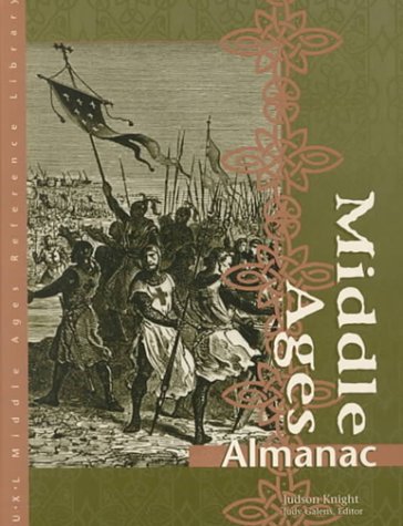 Beispielbild fr Middle Ages Reference Library: Almanac (U-X-L Middle Ages Reference Library) zum Verkauf von The Book Cellar, LLC