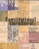 Imagen de archivo de Constitutional Amendments Vol. 3 : From Freedom of Speech to Flag Burning a la venta por Better World Books