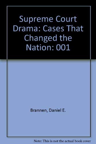 Supreme Court Drama: Cases That Changed the Nation: 001 (9780787648787) by Daniel E. Brannen; Richard Clay Hanes; Elizabeth M. Shaw