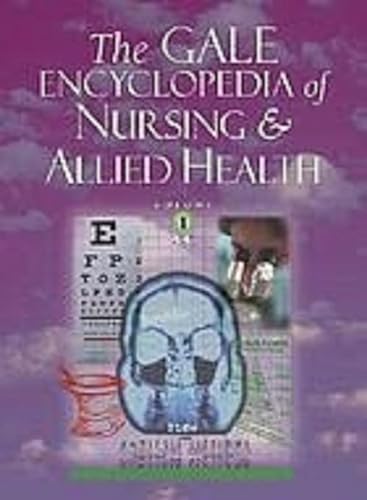 9780787649388: The Gale Encyclopedia of Nursing and Allied Health: 004