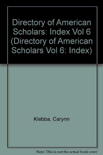 9780787650131: Index (Vol 6) (Directory of American Scholars)