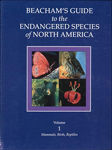 Beispielbild fr BEACHAM'S GUIDE TO THE ENDANGERED SPECIES OF NORTH AMERICA IN SIX VOLUMES. zum Verkauf von Cambridge Rare Books