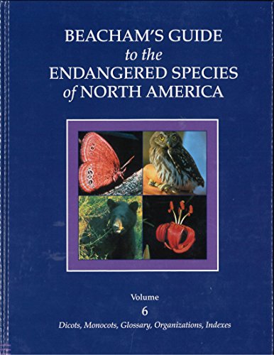 Stock image for Beacham's Guide to the Endangered Species of North America: Volume 6 for sale by SecondSale