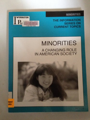 Beispielbild fr Minorities : A Changing Role in American Society zum Verkauf von Better World Books: West