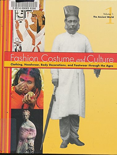 Imagen de archivo de Fashion, Costume, and Culture : Clothing, Headwear, Body Decorations, and Footwear Through the Ages a la venta por Better World Books