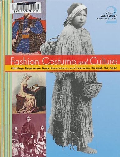 Imagen de archivo de Fashion, Costume, and Culture : Clothing, Headwear, Body Decorations, and Footwear Through the Ages a la venta por Better World Books