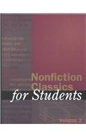 Stock image for Nonfiction Classics for Students: Presenting Analysis, Context, and Criticism on Nonfiction Works (Nonfiction Classics for Students) Volume 2 for sale by Allied Book Company Inc.